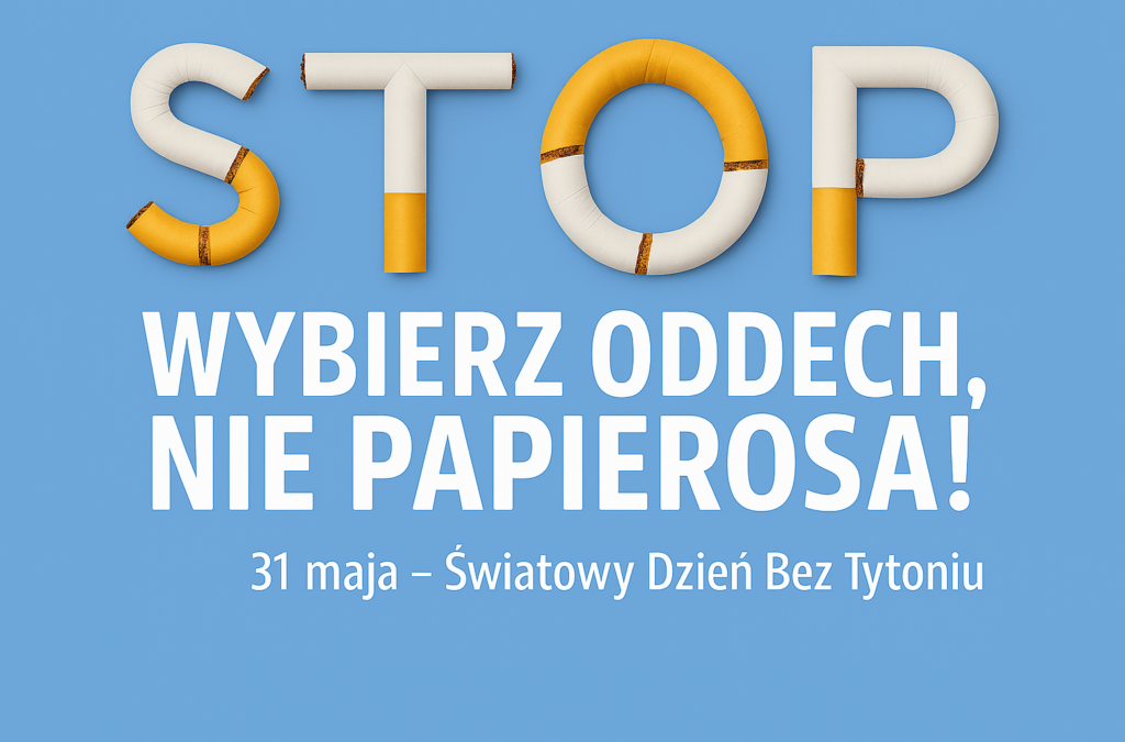 STOP! Wybierz oddech, nie papierosa!